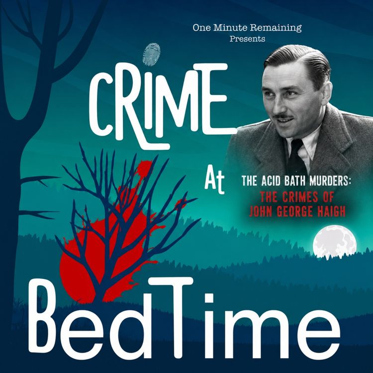 cover art for The Acid Bath Murders: The Crimes of John George Haigh