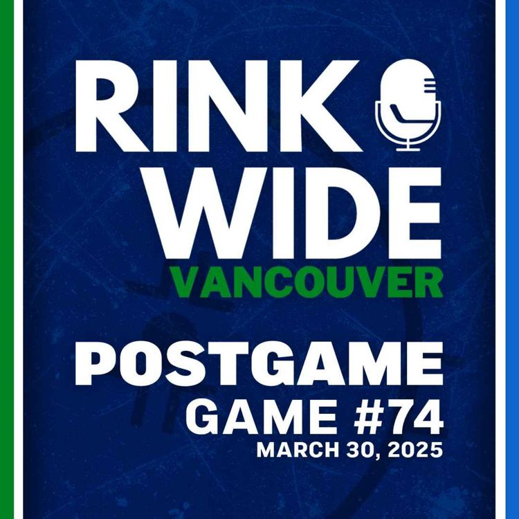cover art for RINK WIDE POST-GAME: Vancouver Canucks at Winnipeg Jets | Game 74 - Mar.30, 2025