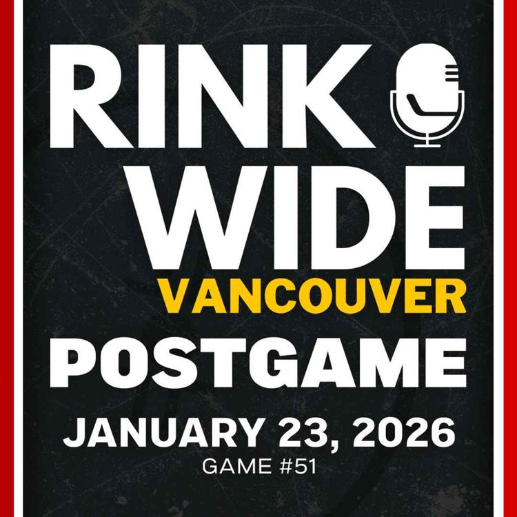 cover art for RINK WIDE POST-GAME: Vancouver Canucks vs New Jersey Devils | Game #51 - Jan. 23 2025