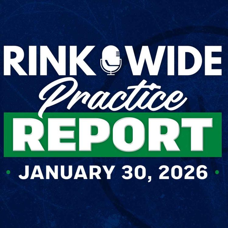 cover art for Rink Wide Practice Report w/ Jeff Paterson: Foote, Chytil and D-Petey speak | January 30, 2026