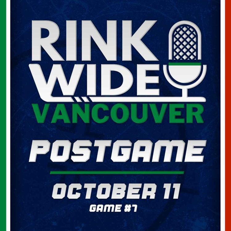 cover art for RINK WIDE POSTGAME: Vancouver Canucks at New York Rangers | Game #7 - Oct.11, 2026