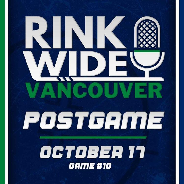 cover art for RINK WIDE POSTGAME: Vancouver Canucks at Tampa Bay Lightning | Game #10  - Oct.17, 2026