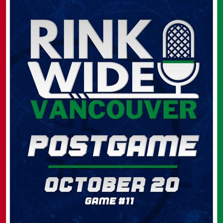 cover art for RINK WIDE POSTGAME: Vancouver Canucks vs Carolina Hurricanes | Game #11  - Oct. 20, 2026