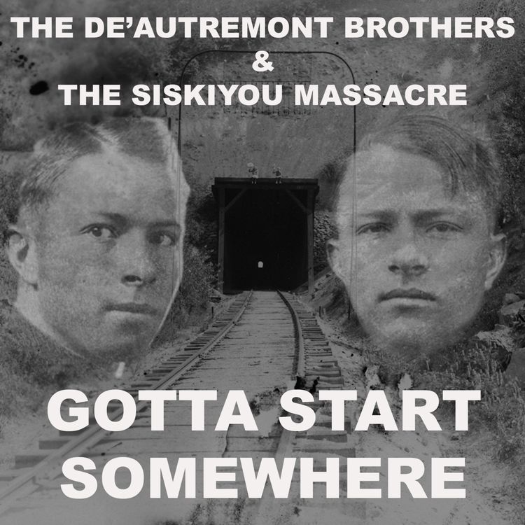 cover art for 04. The DeAutremont Brothers and The Siskiyou Massacre