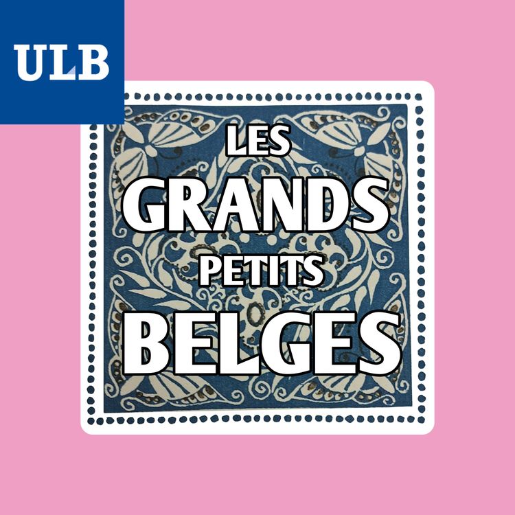 cover art for Les Grands Petits Belges - George Sarton : historien des sciences, et socialiste