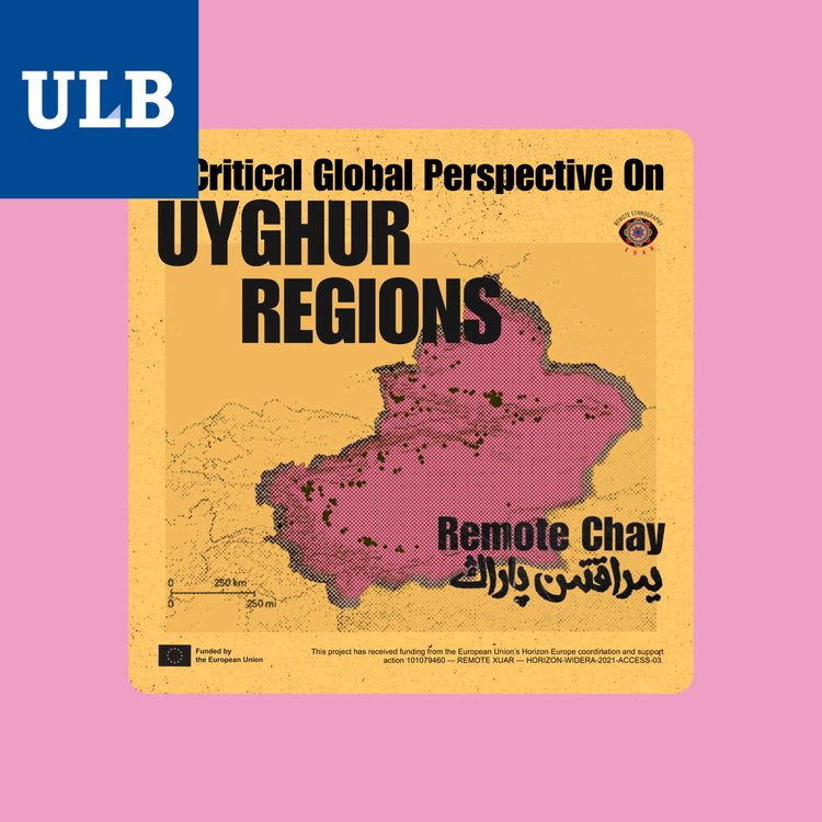cover art for Remote Chay - Ep.06: A Critical Global Perspective on the Uyghur Regions
