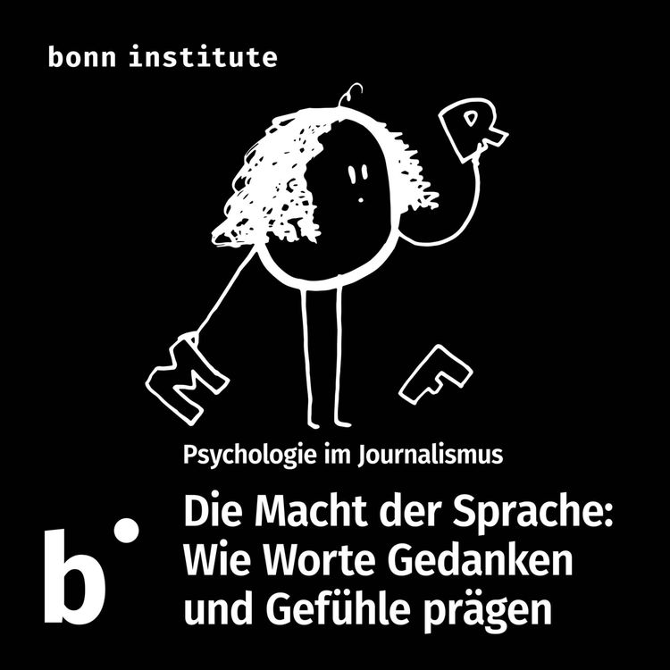 cover art for Die Macht der Sprache: Wie Worte Gedanken und Gefühle prägen