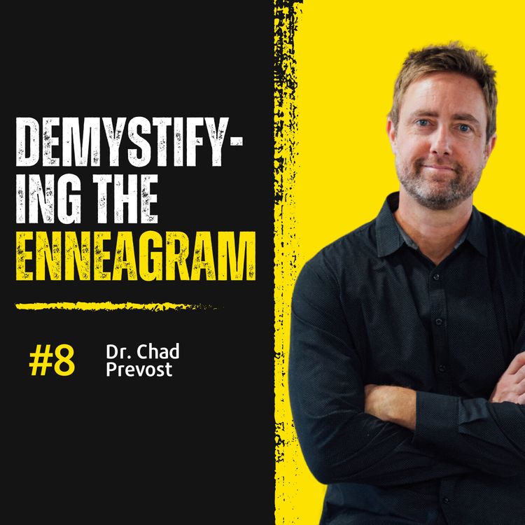 cover art for #8 Unpacking the Enneagram: A Journey to Self-Awareness with Chad Prevost | TDP