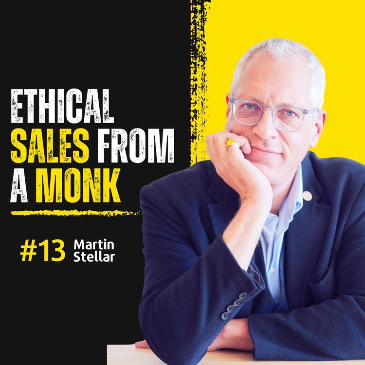 cover art for #13 From Monastic Life to Sales Mastery: Embracing Integrity and Service | Martin Stellar | TDP