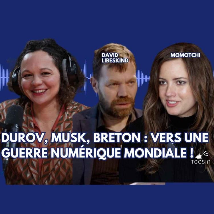 cover art for La Matinale Tocsin du 17/09 : Durov, Musk, Breton : la guerre numérique fait rage ! Avec Momotchi 