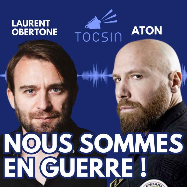 cover art for La Matinale Tocsin du 10/10 : Se préparer CONCRÈTEMENT à la société d'insécurité totale - Avec Aton et Laurent Obertone