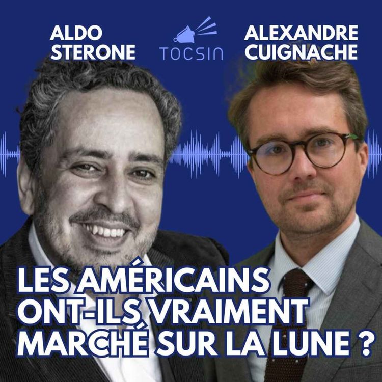cover art for La Matinale Tocsin du 17/10 : Les Américains sont-ils vraiment allés sur la lune ? Débat explosif ! Avec Aldo Sterone et Alexandre Cuignache d’Apreval 
