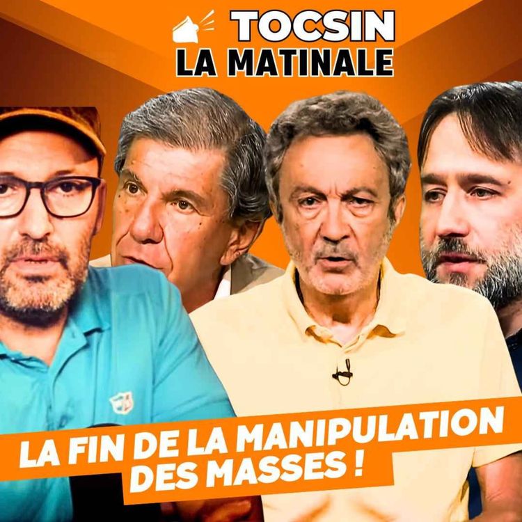 cover art for La Matinale du 25/10 : La Fin de la manipulation des masses ! Avec Pierre-Antoine Plaquevent