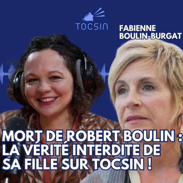 cover art for La Matinale Tocsin du 30/10 : Affaire Boulin : Anniversaire de la mort du Ministre qui en savait trop ! Avec Fabienne Boulin-Burgeat