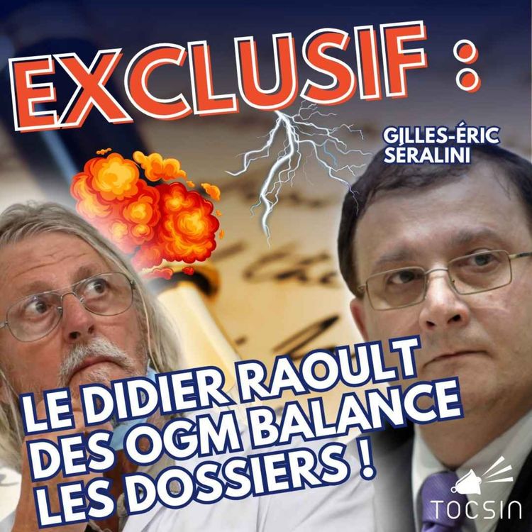 cover art for La Matinale  Tocsin du 14/11 : Entretien exclusif avec Gilles-Eric Séralini, le Didier Raoult des OGM 