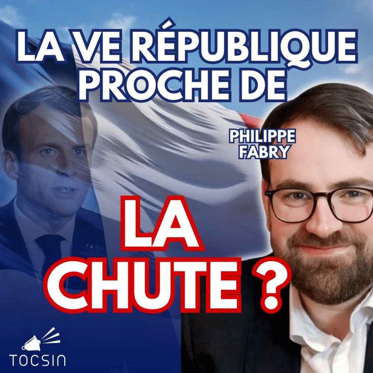 cover art for La Matinale Tocsin du 10/12 : vers la fin de la Vème République ? Avec Philippe Fabry 
