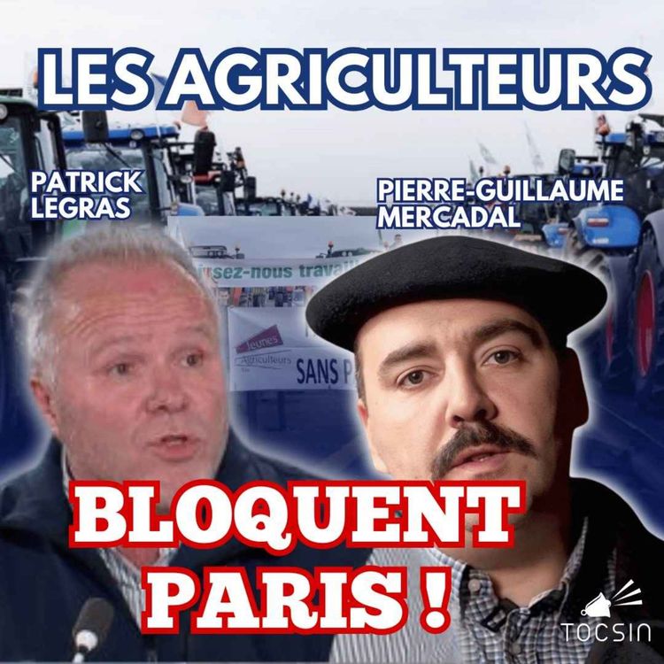 cover art for Les agriculteurs enfermés par les forces de l'ordre en direct sur Tocsin ! La matinale du 06 janvier.