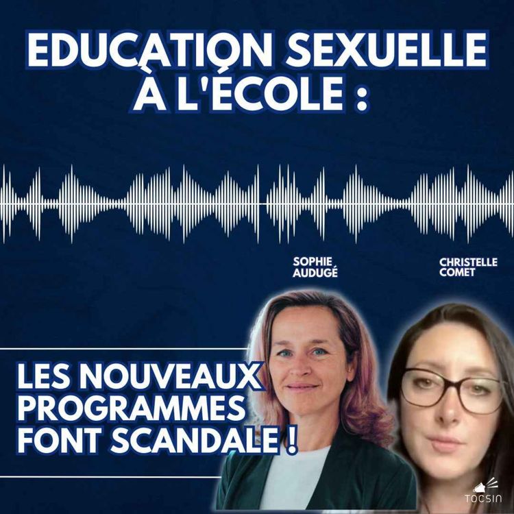 cover art for La Matinale Tocsin du 10/02 : Education s*x*elle à l’école : le nouveau programme EVARS fait scandale ! Avec Sophie Audugé &  Christelle Comet.