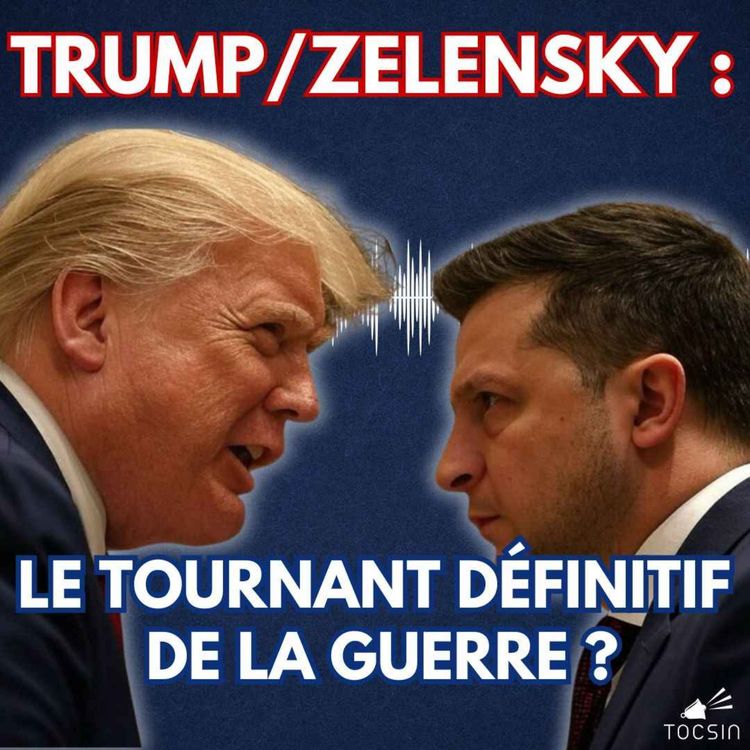 cover art for La Matinale Tocsin du 03/03 : Trump / Zelensky : un tournant dans la guerre ? Avec Alexis Troude et Modeste Schwartz