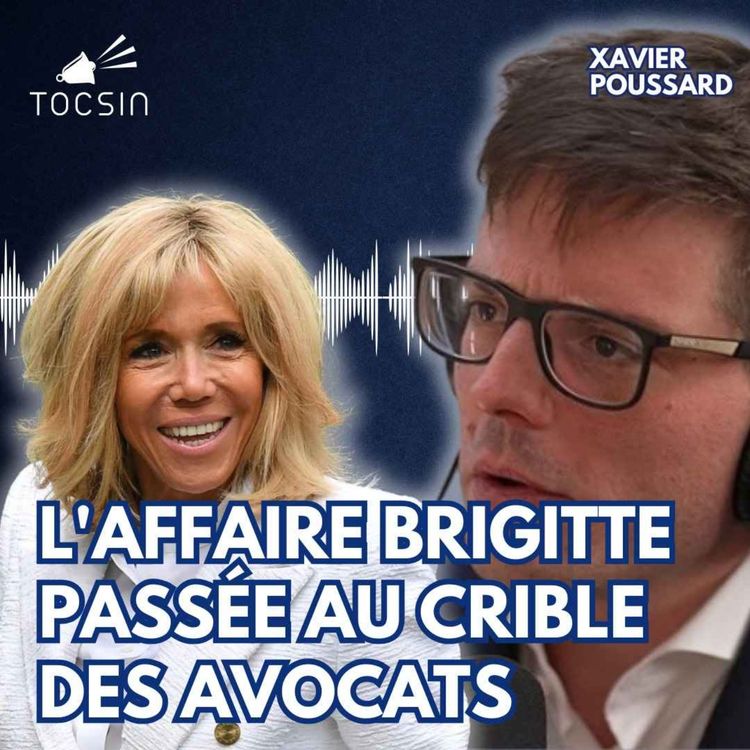 cover art for La Matinale Tocsin du 06/03 : L'affaire Brigitte passée au crible des avocats ! Avec Xavier Poussard