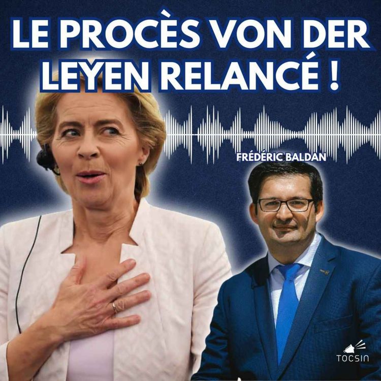 cover art for La Matinale Tocsin du 12/03 : Exclusif : procès Von der Leyen : Frédéric Baldan n'a pas dit son dernier mot !