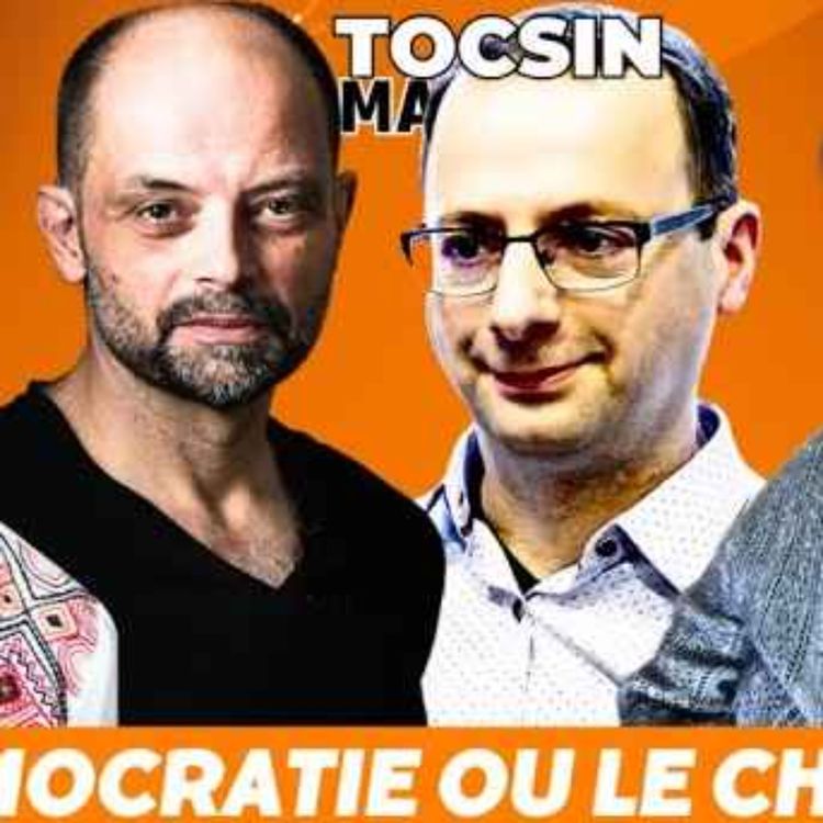cover art for Matinale Tocsin du 21/03: Réveil des peuples face à la répression européiste, 1 million d’entrepreneurs menacé Avec Céline Yu.