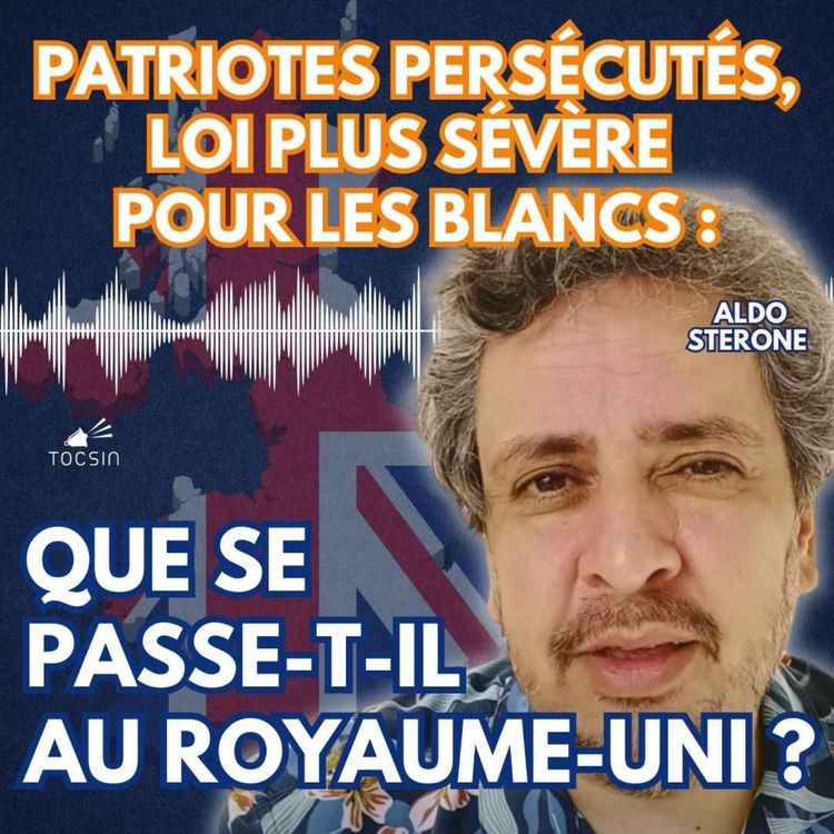cover art for La Matinale Tocsin du 15/04 : que se passe-t-il au Royaume-Uni ? Les explications d'Aldo Sterone