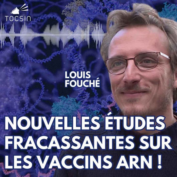 cover art for La Matinale Tocsin du 29/04 : nouvelles études fracassantes sur les v*cclns ARN ! Avec Louis Fouché