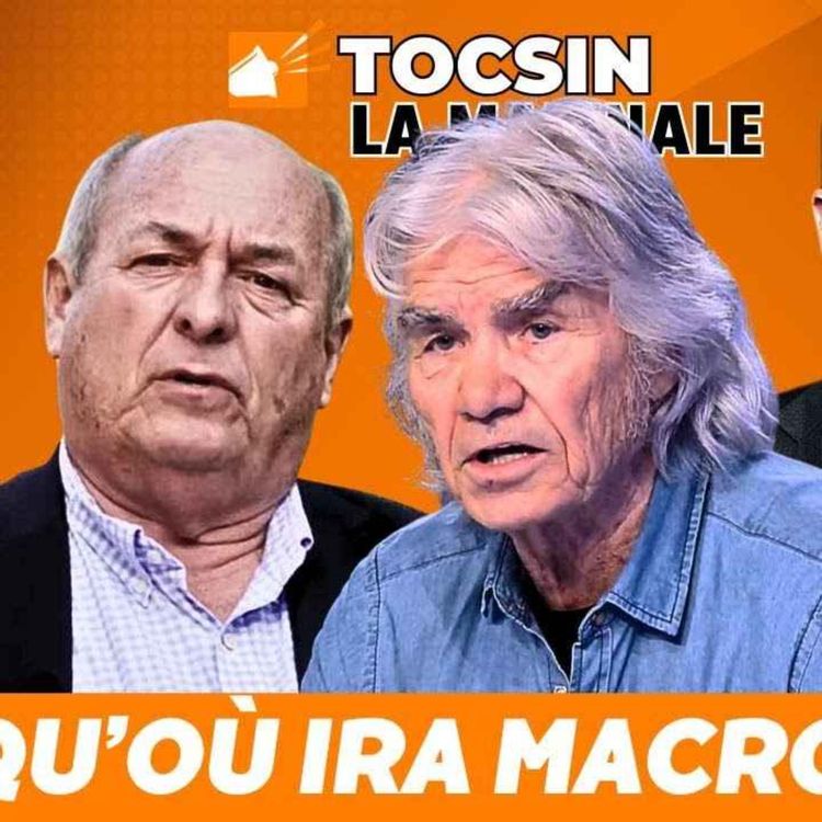 cover art for La Matinale Tocsin du 16/05 : Guerre civile & coup d’Etat fédéral : la France à la sauce Macron !