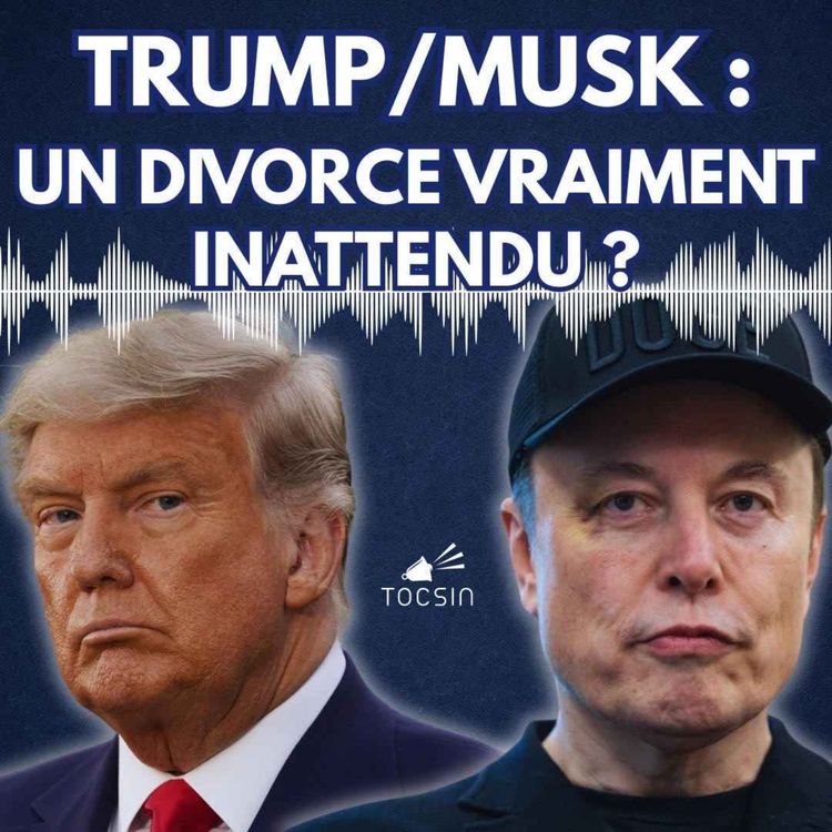 cover art for La Matinale Tocsin du 10/06 : Trump/ Musk ; Californie : que se passe-t-il aux États Unis ? Avec Renaud Beauchard et Nicolas Conquer