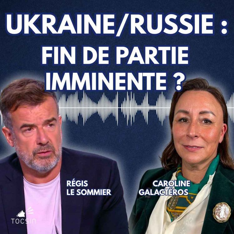cover art for La Matinale Tocsin du 07/07 : Trump est-il en train de lâcher définitivement l’Ukraine ? Avec Caroline Galactéros et Régis Le Sommier