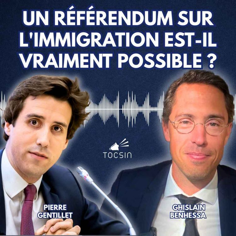cover art for La Matinale Tocsin du 17/09 : Un référendum sur l'immigration est-il vraiment possible ? Le grand débat !