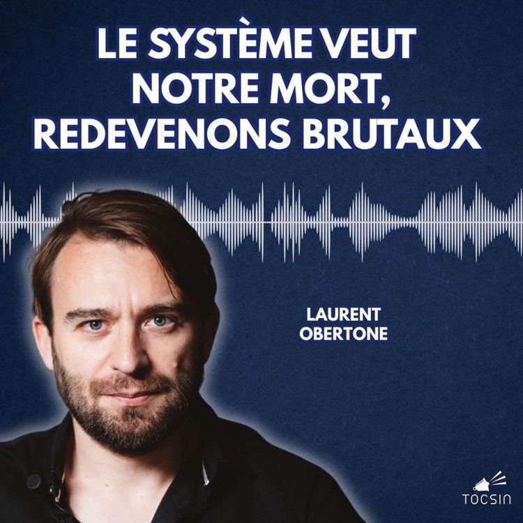 cover art for La Matinale 05/11 : le nouveau roman brutal de Laurent Obertone