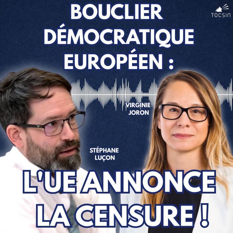 cover art for La Matinale 17/11 : l'UE annonce des mesures pour censurer les réseaux ! avec Stéphane Luçon et Virginie Joran
