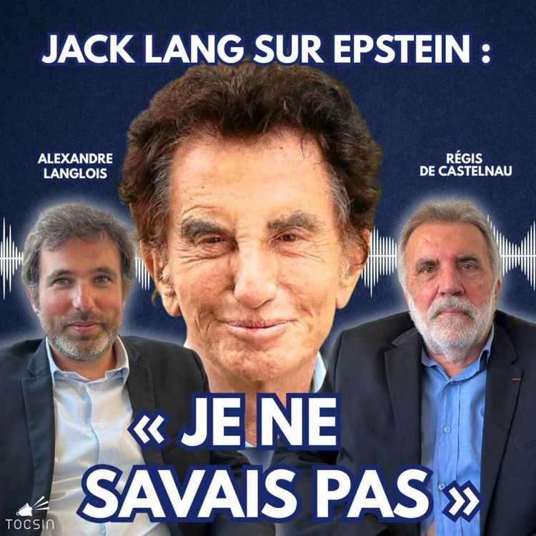 cover art for La Matinale Tocsin du 05/02/26 : la défense catastrophique de Jack Lang sur Epstein !