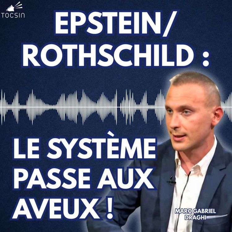cover art for  La Matinale 23/02/26 : C'est officiel : Epstein travaillait pour les Rothschild !