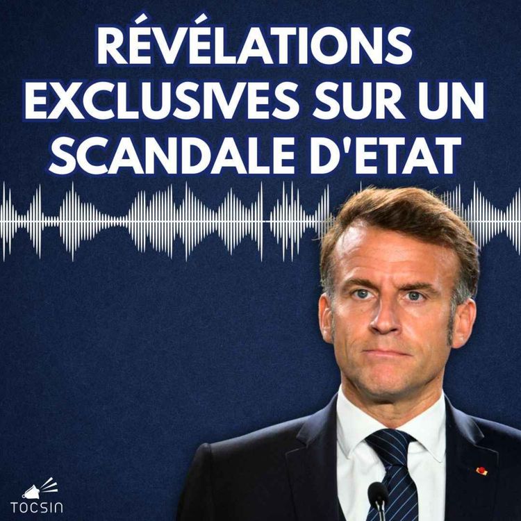 cover art for  La Matinale Tocsin du 05/03/26 : révélations exclusives : un scandale d'Etat mouille la Macronie