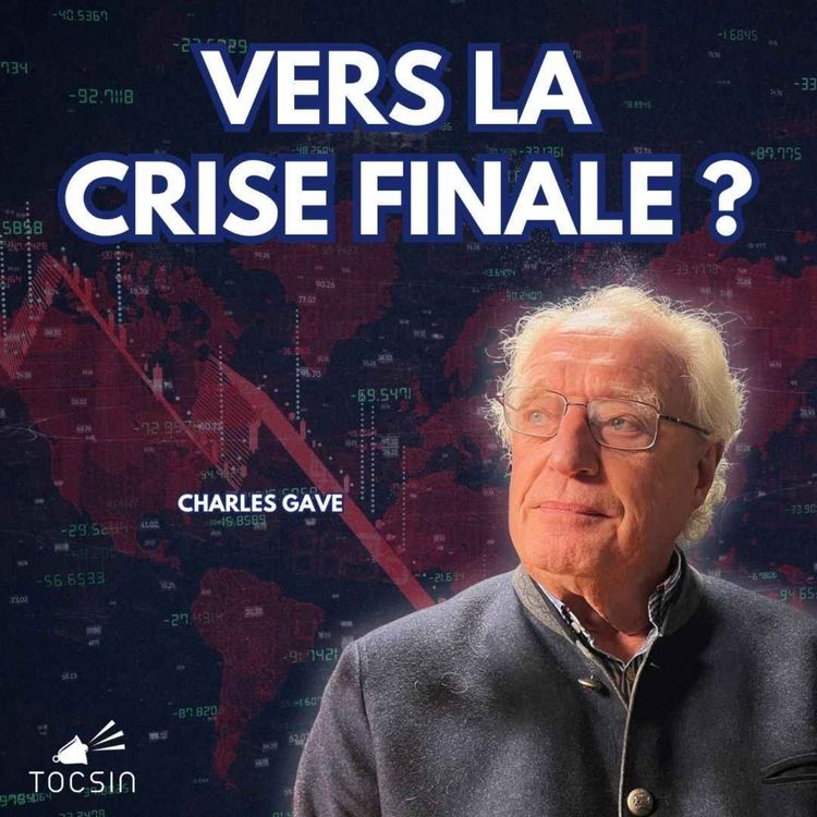 cover art for La Matinale Tocsin du 07/04/26 : Charles Gave nous aide à comprendre le chaos qui vient !