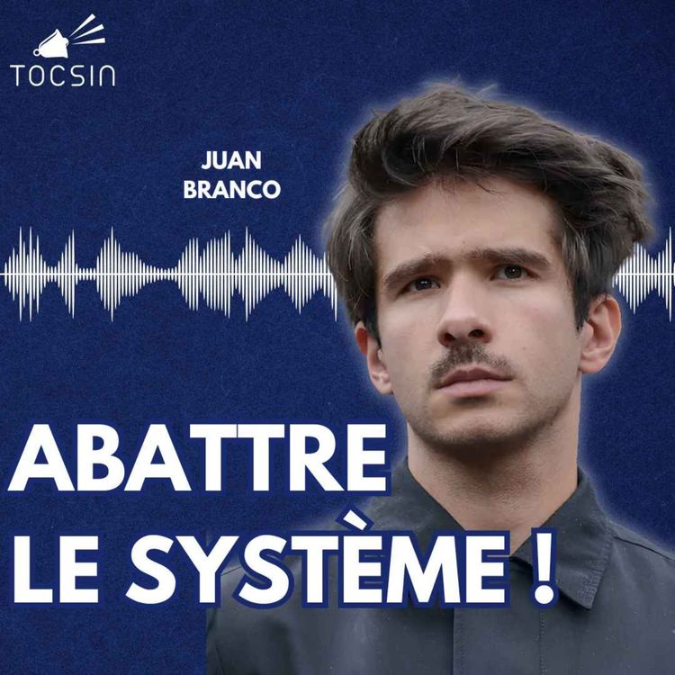 cover art for Juan Branco : l'homme qui veut mettre à terre le système : La Matinale 06/05