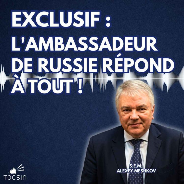 cover art for La toute dernière interview de l'Ambassadeur de Russie - La Matinale 10/06