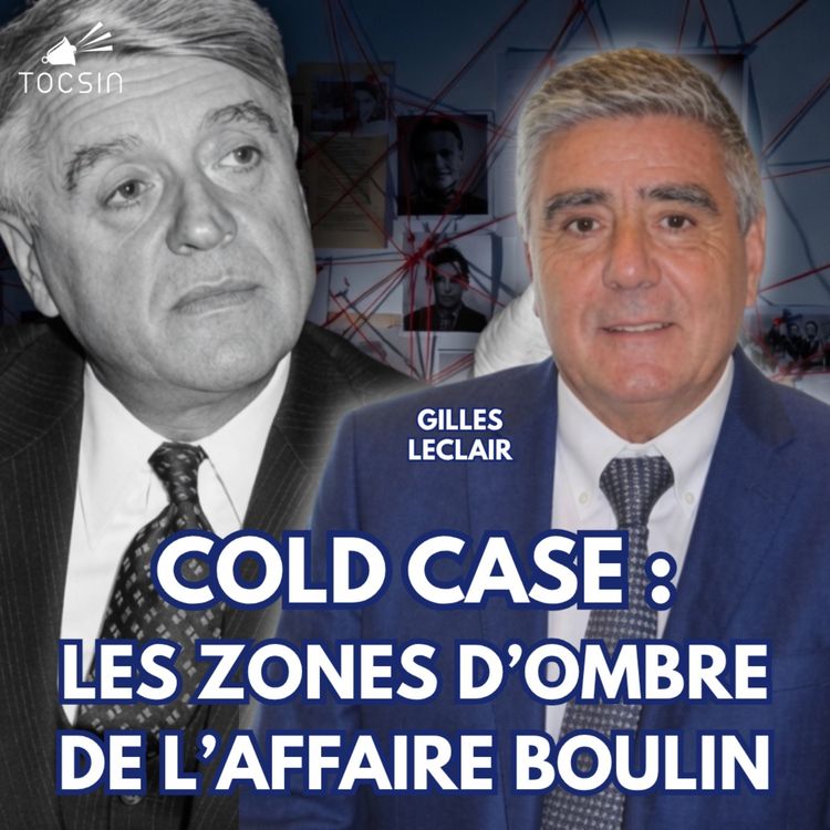 cover art for INÉDIT : Le commissaire des enquêtes sur l’Affaire Boulin sort de 40 ans de silence ! - G. Leclair