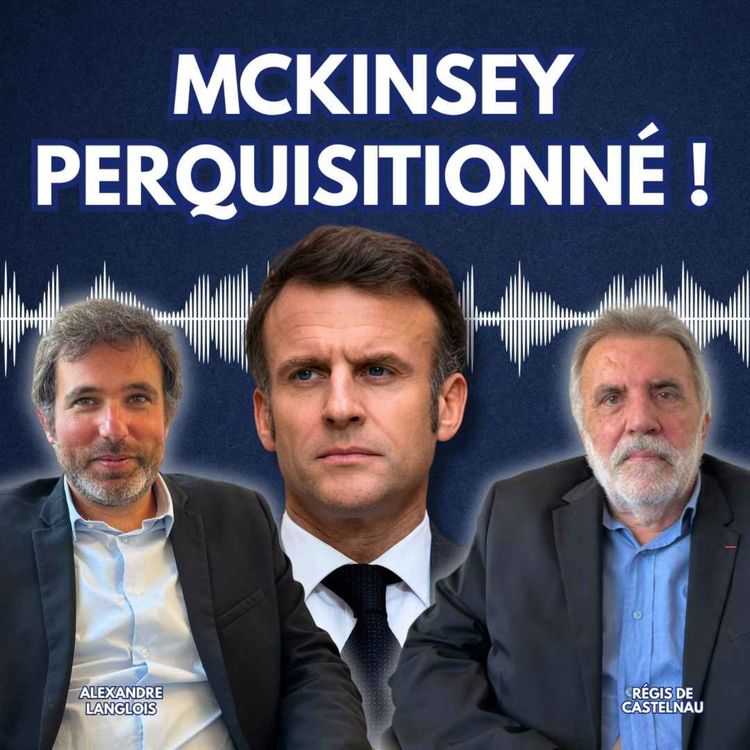 cover art for McKinsey perquisitionné : la Macronie dans la tourmente ? La Matinale 10/09