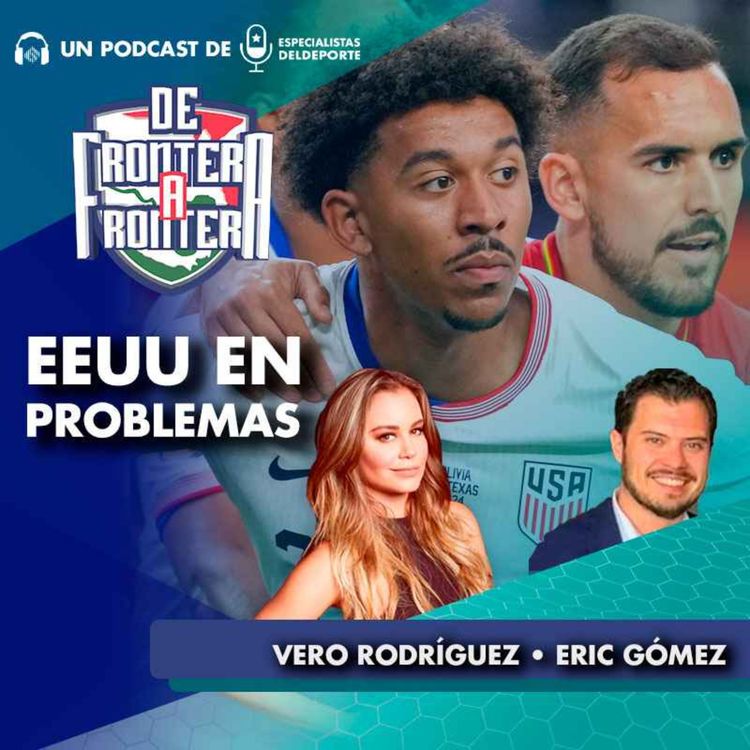 cover art for De Frontera A Frontera: EEUU en problemas