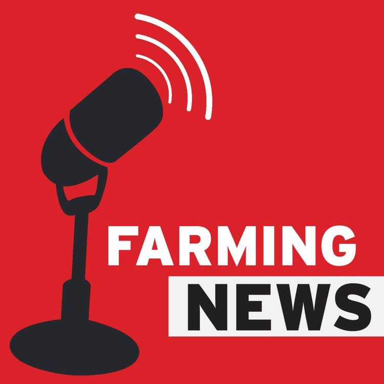 cover art for Ep 1208: Farming News - reaction to US tariffs, mart credit and foot-and-mouth