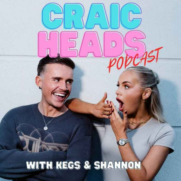 cover art for Craic Heads Podcast with Kegs and Shannon