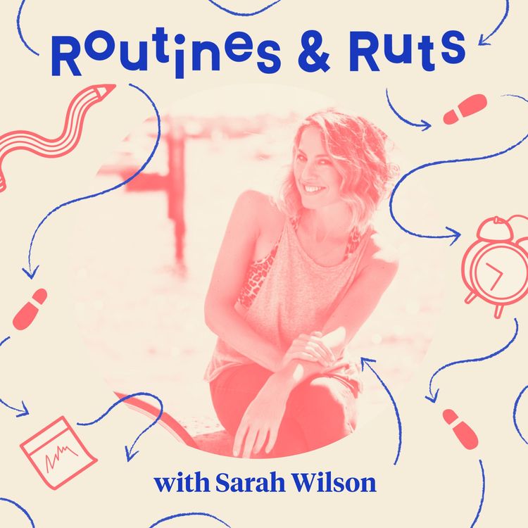 cover art for Sarah Wilson on showing up, going to your edge, and living an enlarged life