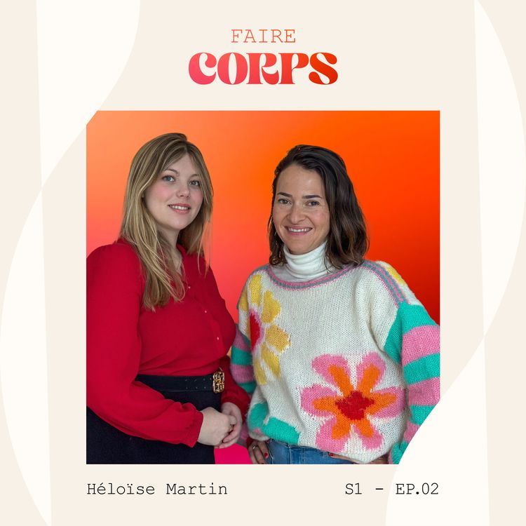 cover art for # 02 - Héloïse Martin - "Il y a plus grave dans la vie que les kilos"