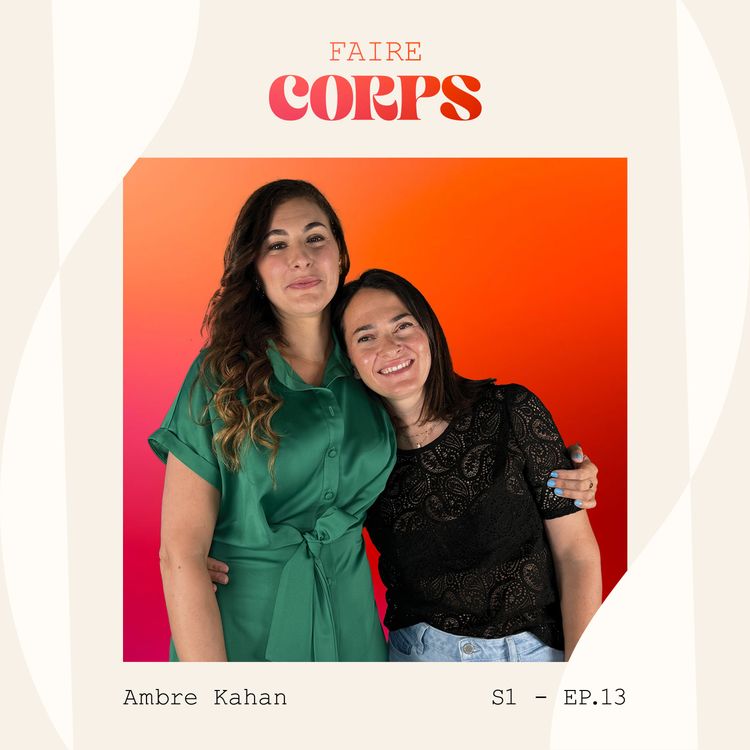 cover art for # 13 - Ambre Kahan "Faire équilibre avec son corps"