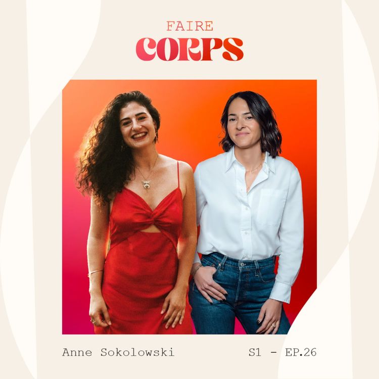 cover art for #26 Anne Sokolowski : quand les émotions guérissent ce que le corps retient