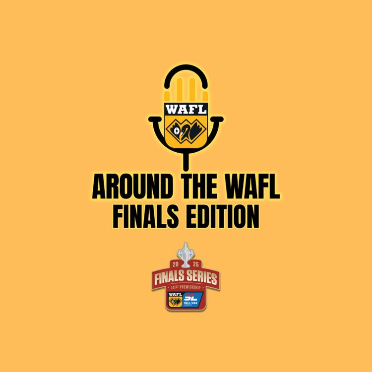cover art for Around The WAFL - AND THEN THERE WERE THREE